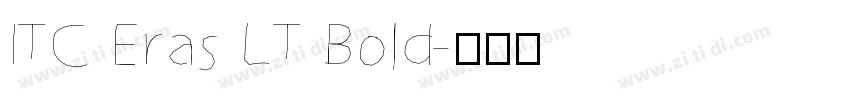 ITC Eras LT Bold字体转换